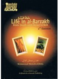 Life in al-Barzakh from Death Until Resurrection